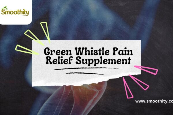 Green Whistle Pain Relief Supplement