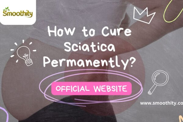 How to Cure Sciatica Permanently?