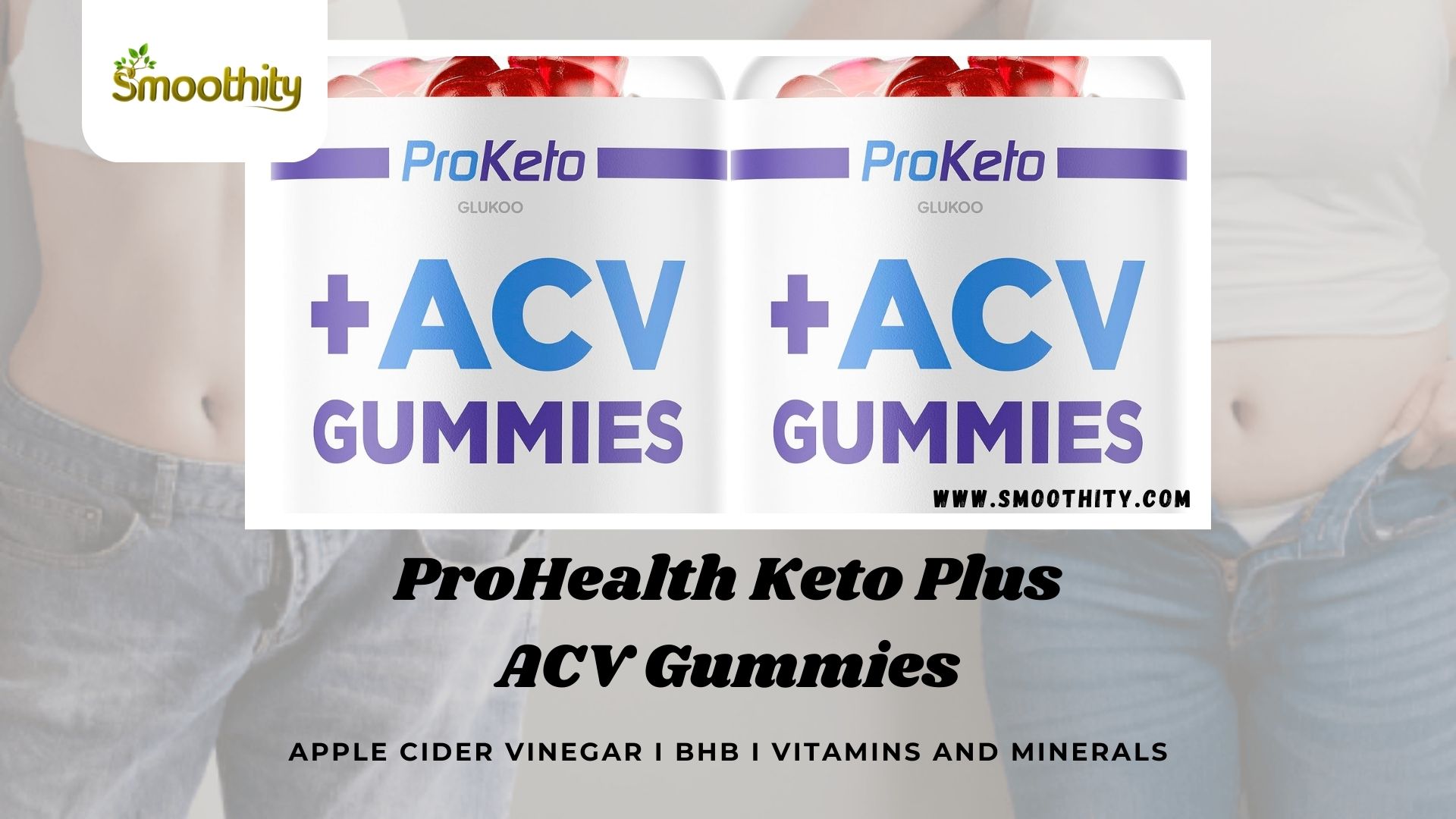 ProHealth Keto Plus ACV Gummies