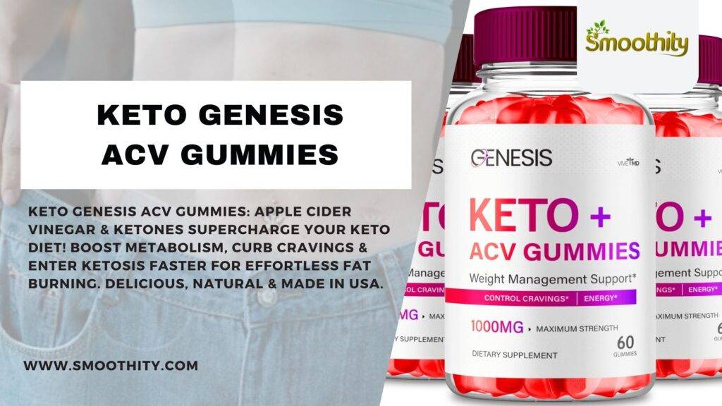 Keto Genesis ACV Gummies - Natural Ketones for Advanced Weight Loss