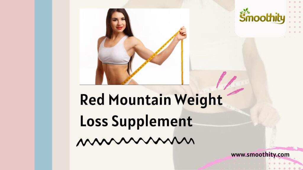 Red Mountain Weight Loss Supplements